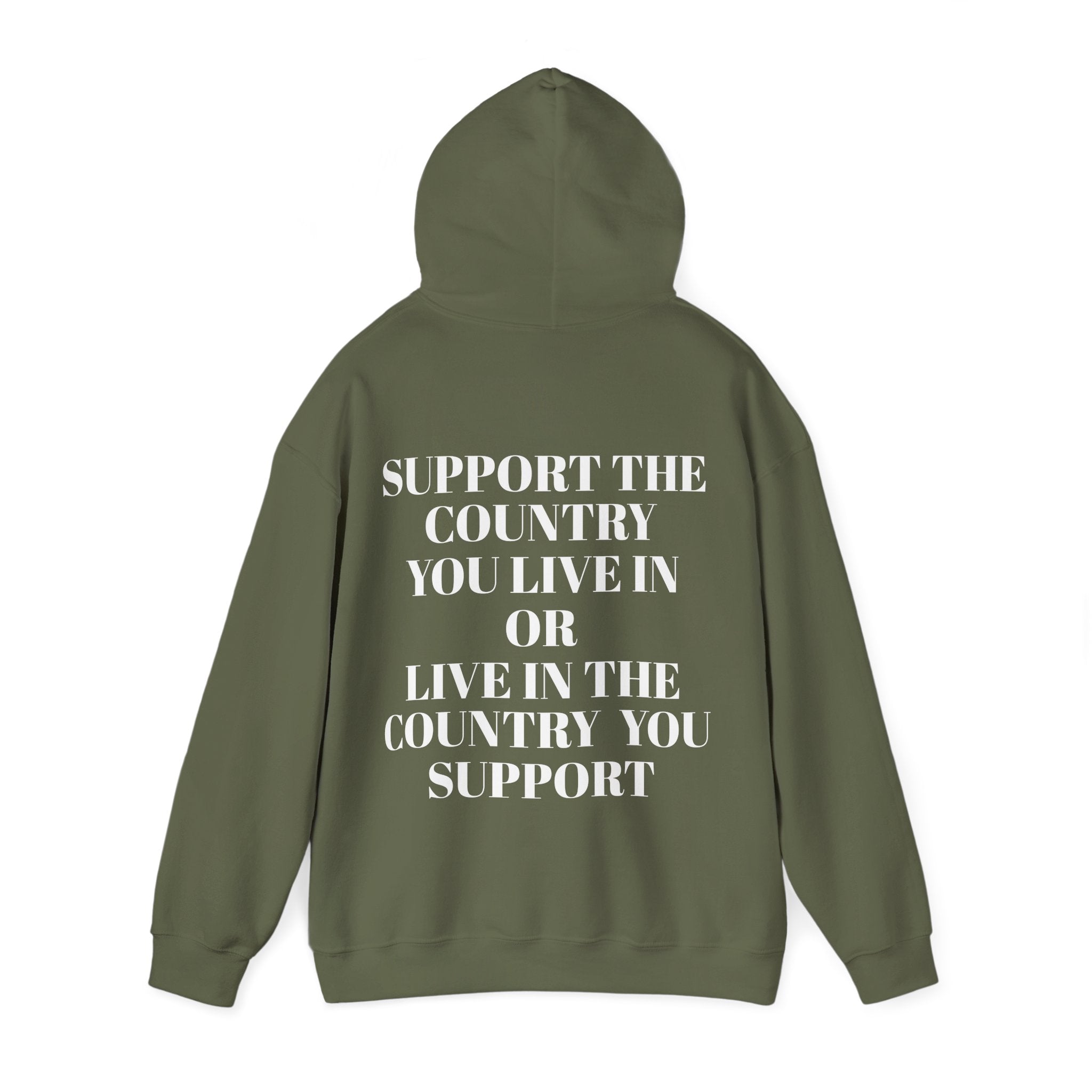 Support The Country You Live In Hoodie