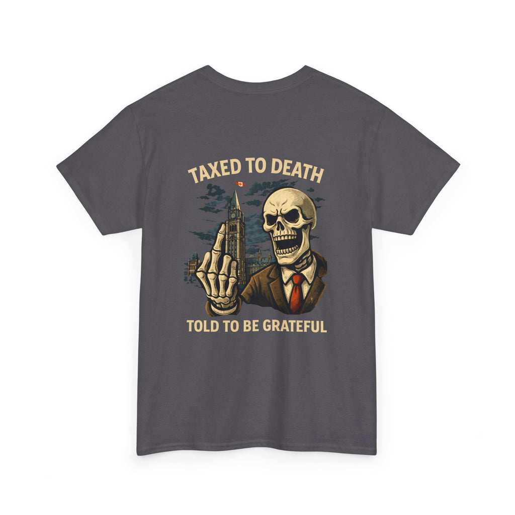 Taxed to Death Tee