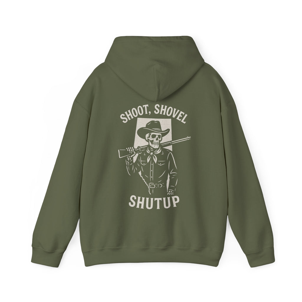 Shoot, Shovel, Shutup Hoodie