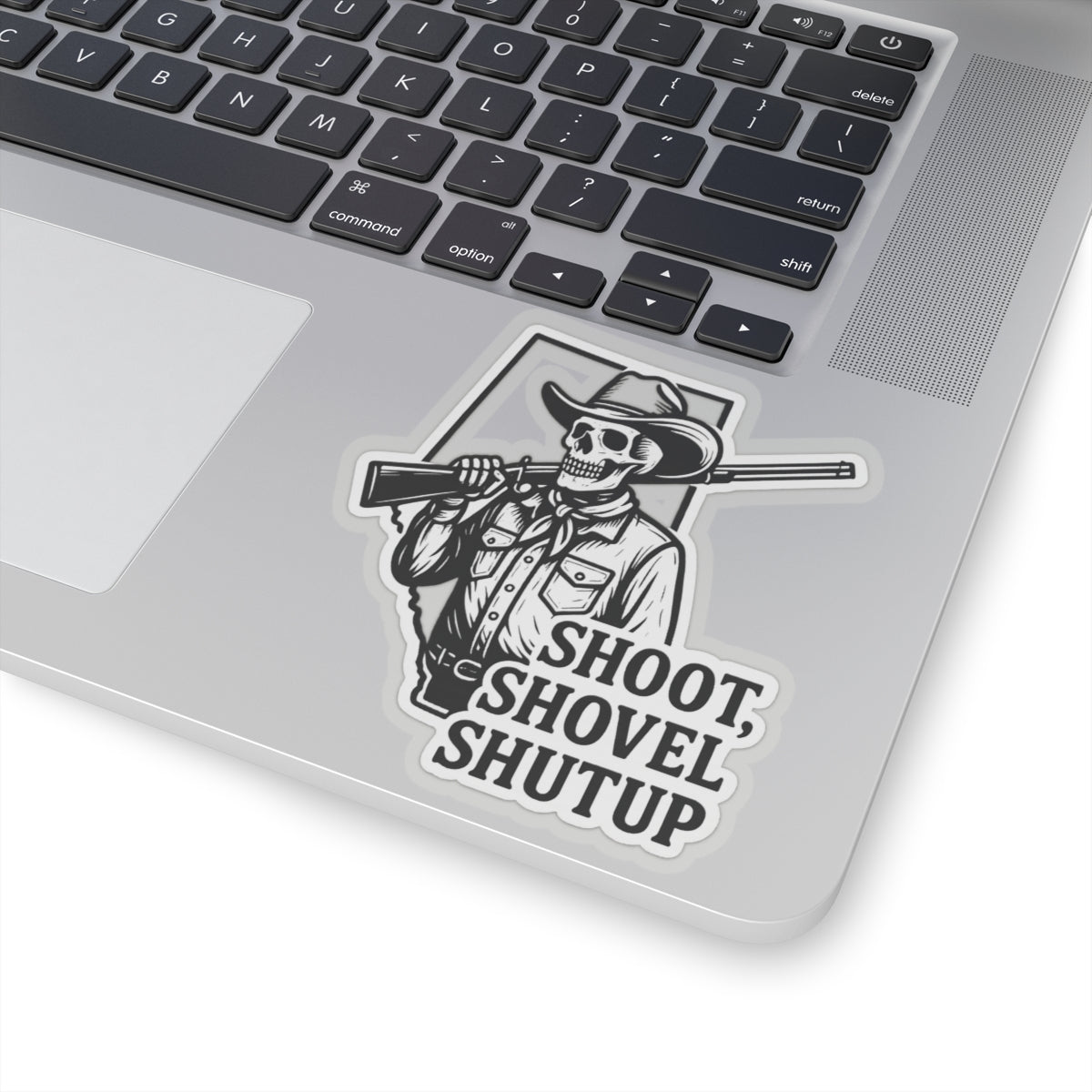 Shoot, Shovel Shutup Hard Hat Sticker