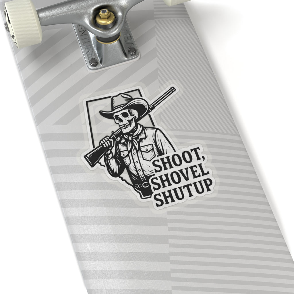 Shoot, Shovel Shutup Hard Hat Sticker